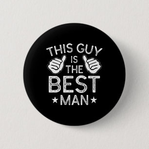 Best Man Wedding Groomsmen Funny Bridal Bachelor P 6 Cm Round Badge
