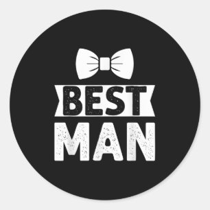 Best Man Wedding Groomsmen Funny Bridal Bachelor P Classic Round Sticker