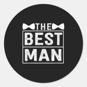 Best Man Wedding Groomsmen Funny Bridal Bachelor P Classic Round Sticker