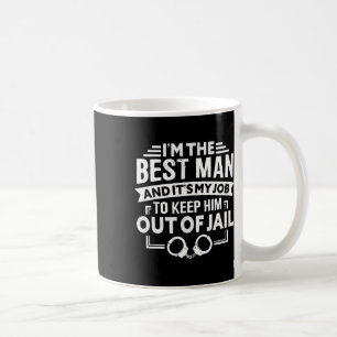 Best Man Wedding Groomsmen Funny Bridal Bachelor P Coffee Mug
