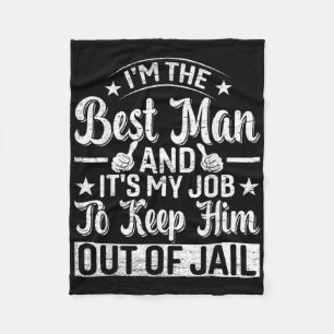 Best Man Wedding Groomsmen Funny Bridal Bachelor P Fleece Blanket