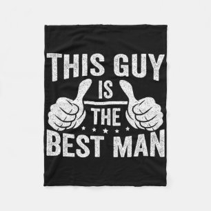Best Man Wedding Groomsmen Funny Bridal Bachelor P Fleece Blanket