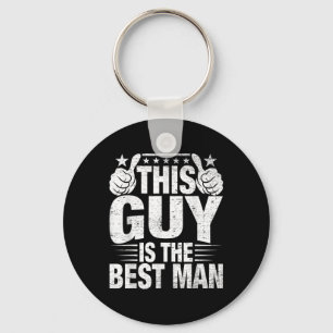 Best Man Wedding Groomsmen Funny Bridal Bachelor P Key Ring
