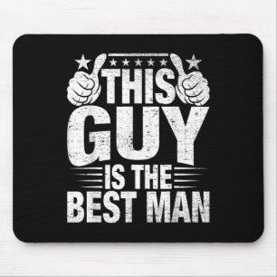 Best Man Wedding Groomsmen Funny Bridal Bachelor P Mouse Pad
