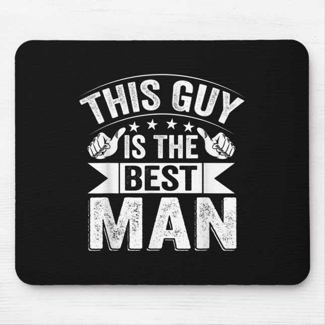 Best Man Wedding Groomsmen Funny Bridal Bachelor P Mouse Pad (Front)