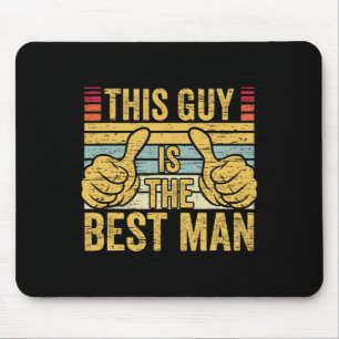 Best Man Wedding Groomsmen Funny Bridal Bachelor P Mouse Pad