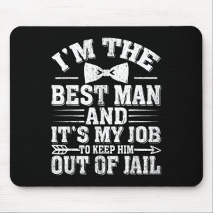 Best Man Wedding Groomsmen Funny Bridal Bachelor P Mouse Pad