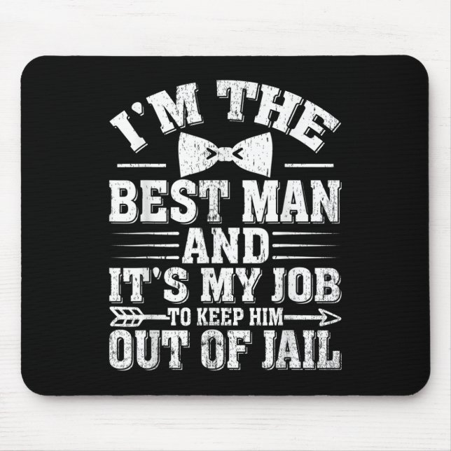 Best Man Wedding Groomsmen Funny Bridal Bachelor P Mouse Pad (Front)