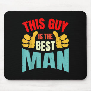 Best Man Wedding Groomsmen Funny Bridal Bachelor P Mouse Pad