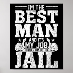 Best Man Wedding Groomsmen Funny Bridal Bachelor P Poster