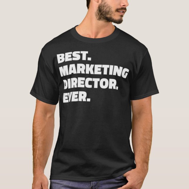 Best Marketing Director Ever Tee  (Front)