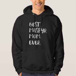 Best Maspyr Mom Ever Hoodie