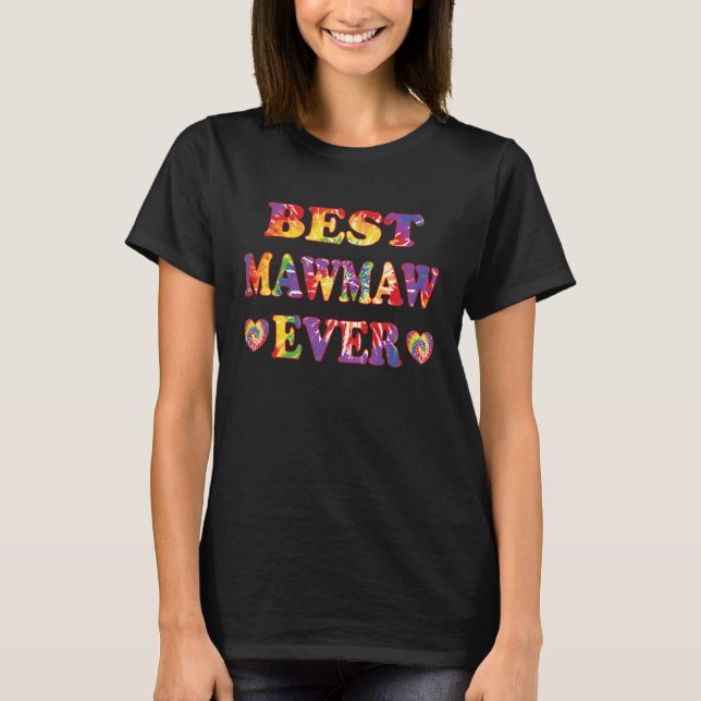 Best Mawmaw Ever T-Shirt (Front)