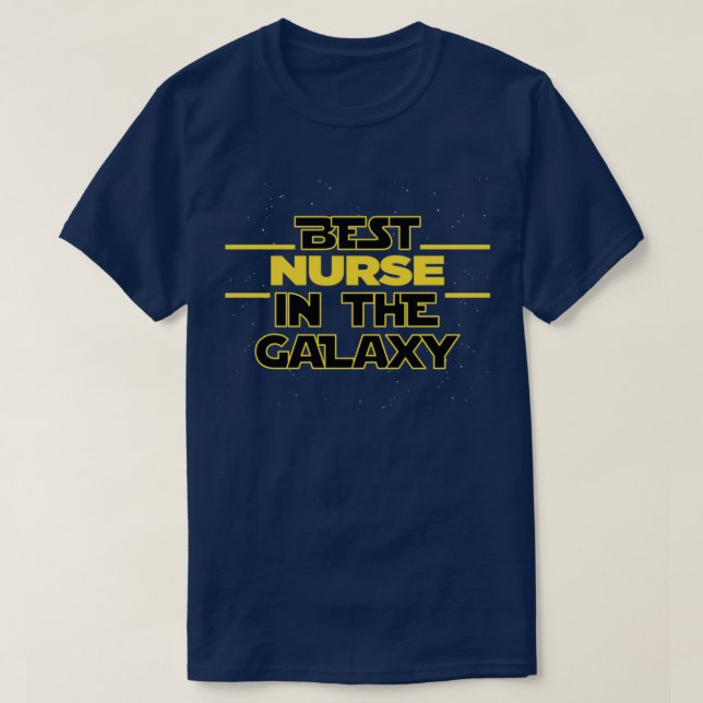 Best medical assistant in the galaxy funny sayings T-Shirt (Design Front)