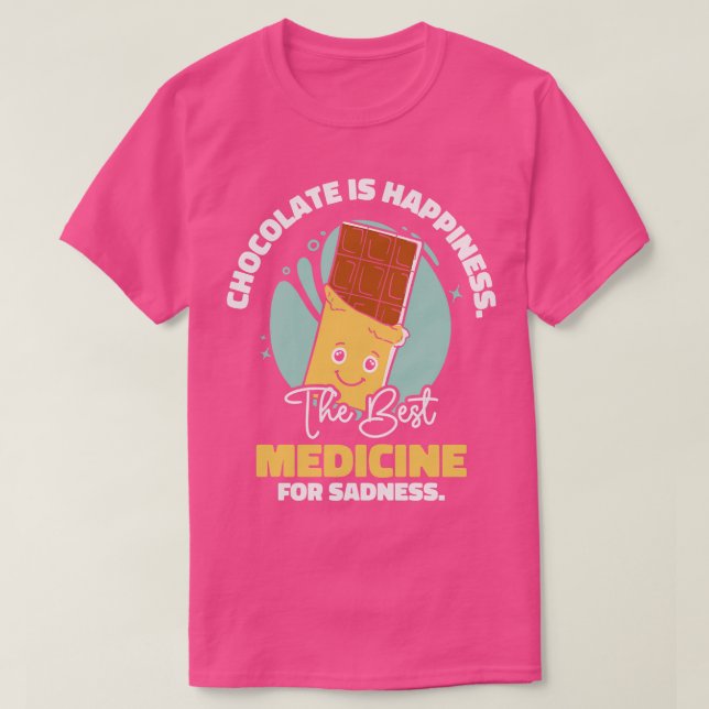 Best Medicine Chocolate Dessert Chocolate Lover Ha T-Shirt (Design Front)