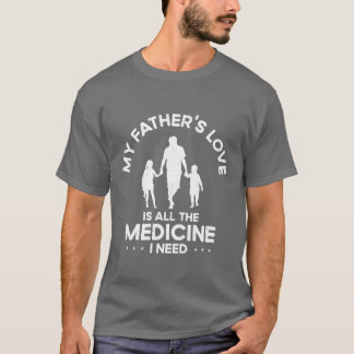 Best Medicine Father Love Grandpa Family girl T-Shirt