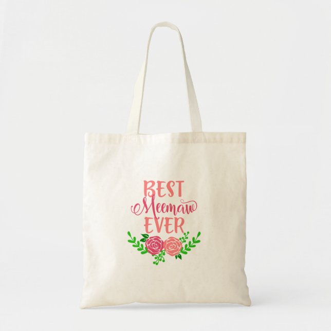 Best Meemaw Ever Tote Bag (Front)