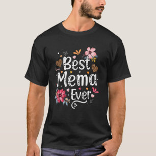 Best Mema Ever Mema Grandma Mema Grandmother T-Shirt