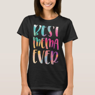 Best Mema Ever Mother s Day T-Shirt