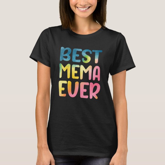 Best Mema Ever Mother's Day Mema T-Shirt (Front)