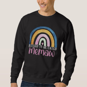 Best Memaw Mother s Day Blessed To Be Called Memaw Sweatshirt