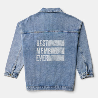 Best Meme Ever Grandma Mum Mother's Day Family Fun Denim Jacket