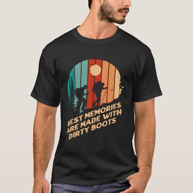 Best Memories Made On Dirty Boots Hiking Humour Hi T-Shirt (Front)