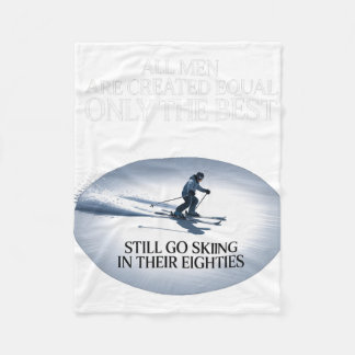 Best Men Still Go Skiing In Their Seventies Gifts  Fleece Blanket