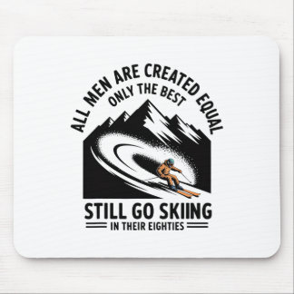 Best Men Still Go Skiing In Their Seventies Gifts Mouse Pad