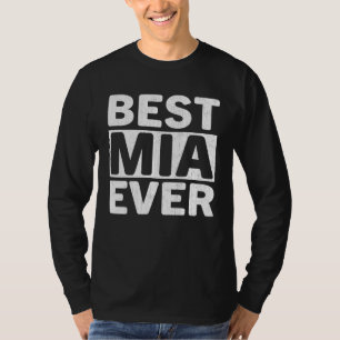 Best Mia Ever  Mothers Day Mia T-Shirt
