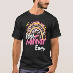 Best Mimi Ever Funny Pink Leopard Rainbow Mothers  T-Shirt