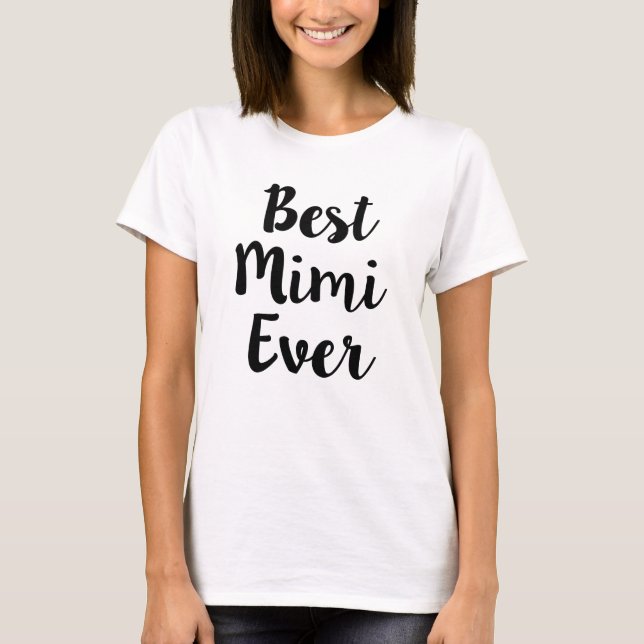 Best Mimi Ever funny women's shirt (Front)