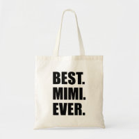 Best Mimi Ever Grandmother Tote Bag