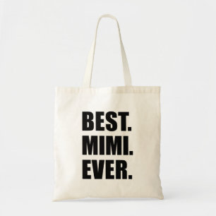 Best Mimi Ever Grandmother Tote Bag