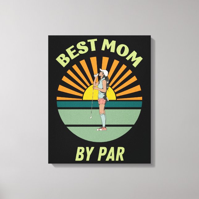 BEST MOM BY PAR CANVAS PRINT (Front)