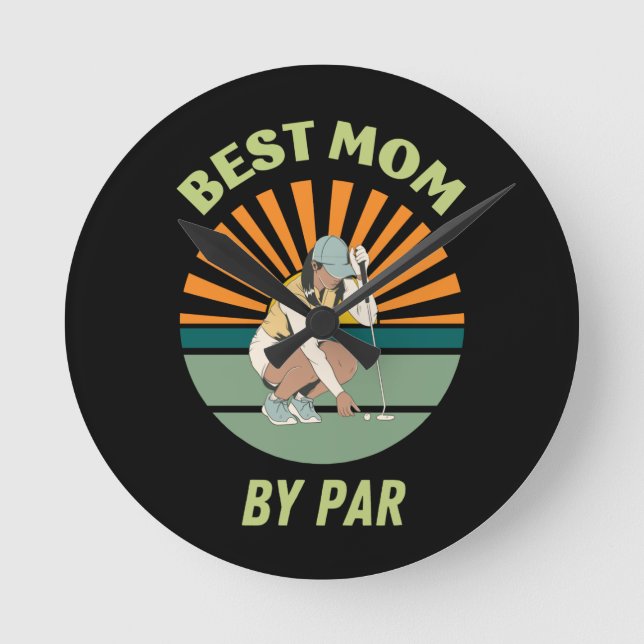BEST MOM BY PAR ROUND CLOCK (Front)