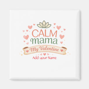 Best Mom Calm Mama Valentine Hearts Magnet