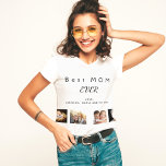 Best MOM custom family photo collage black white T-Shirt<br><div class="desc">Make your own unique family photo collage.  Use four,  4 of your favourite photos of your mother,  her kids,  family,  friends or pet! With the text: Best Mum EVER. Personalise and add your names.
White background.  Perfect as a birthday,  Christmas or Mother's Day gift.</div>