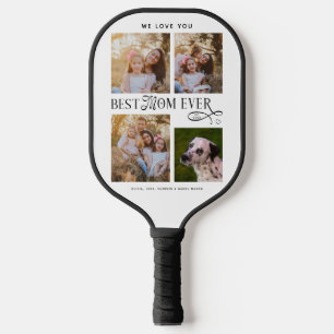 Best Mom Ever 4 Photos Heart Mothers Day Gifts Pickleball Paddle