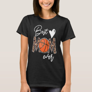 Best Mom Ever Basketball Leopard Basket Mom Mother T-Shirt