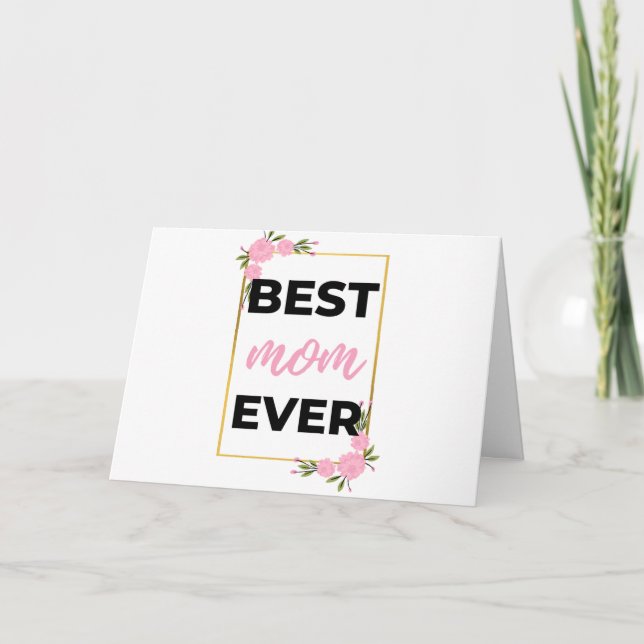 Best Mom Ever black Card (Front)