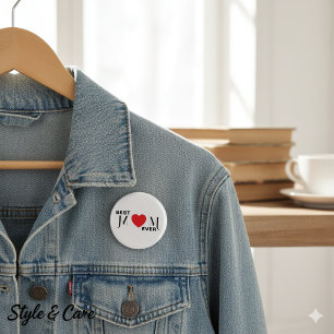 Best MOM Ever Button – A Pin of Love for Mom