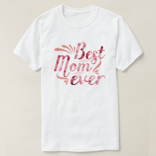 Best mom ever caption  T-Shirt