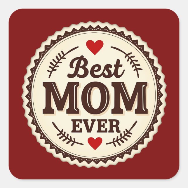 Best Mom Ever Classic Retro Design Square Sticker (Front)