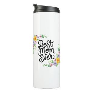 Best Mom Ever Colorful Thermal Tumbler