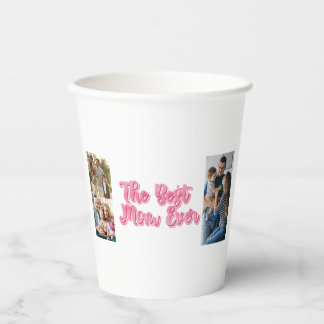 Best Mom Ever | Custom 3 Photo Collage Paper Cups