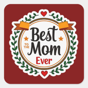 Best Mom Ever Floral Badge Design Square Sticker