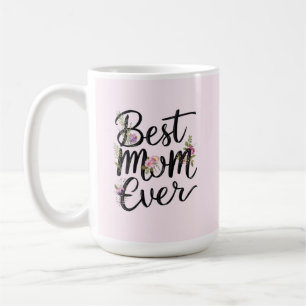 Best mom ever floral design coffee mug