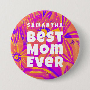 Best Mom Ever Floral Naive Art 7.5 Cm Round Badge