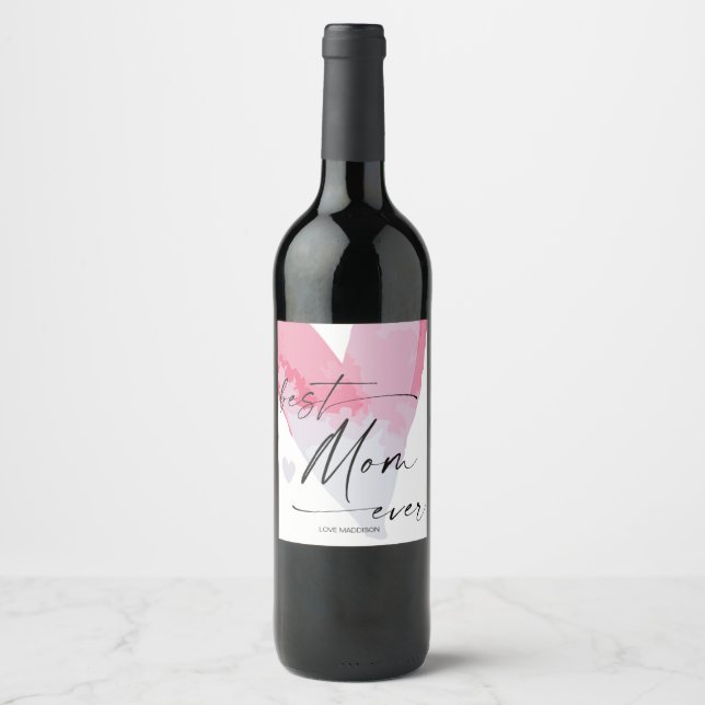 Best Mom Ever Happy Mothers Day Gift for Mom Wine Label (Front)